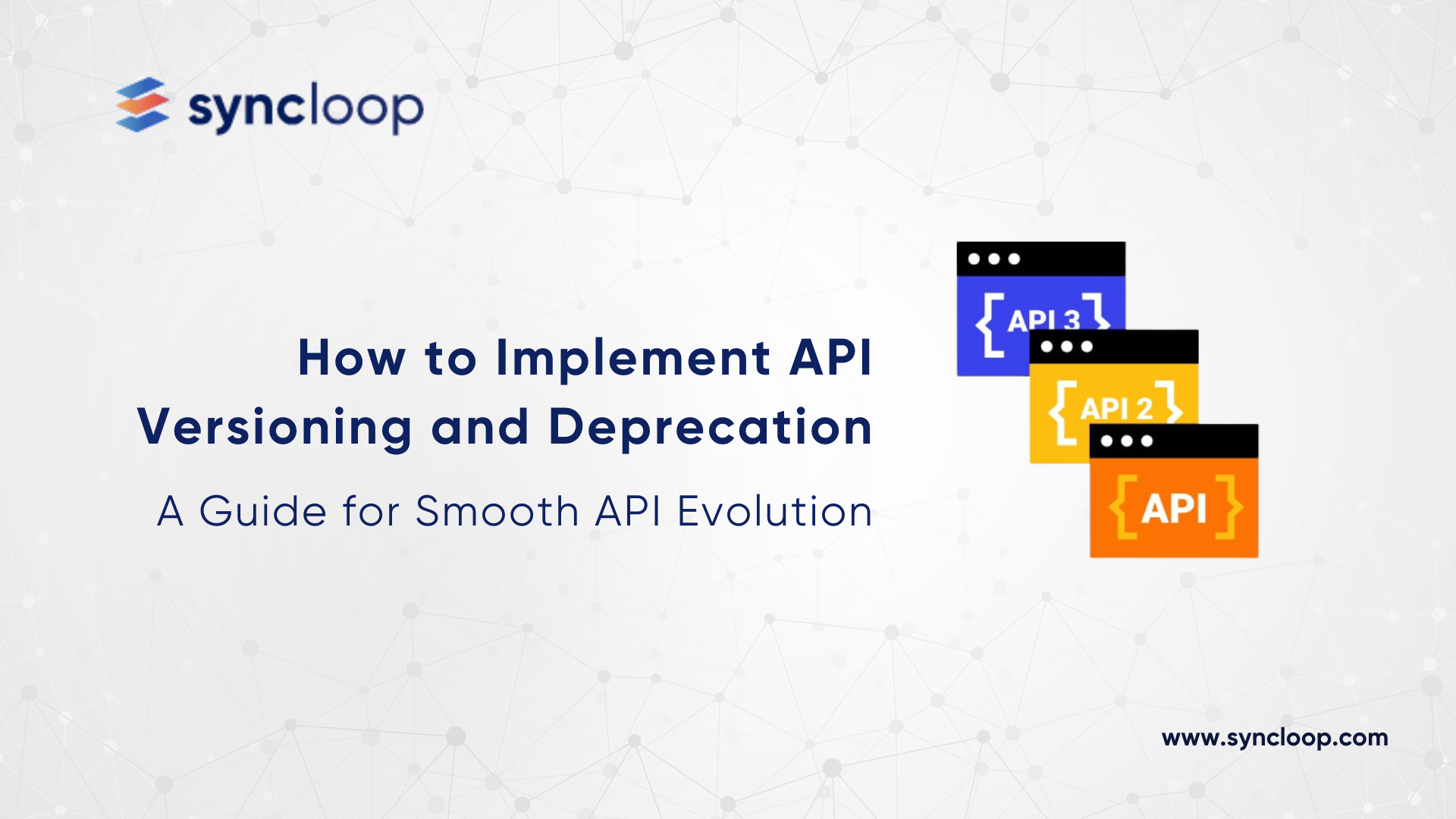 API Versioning and Deprecation